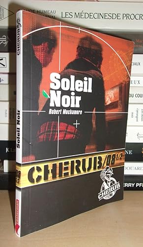 CHERUB/08 - vol.1 : Soleil Noir