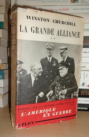 MEMOIRES SUR LA DEUXIEME GUERRE MONDIALE - T.3 : La grande alliance - vol.2 : L'Amérique en guerr...