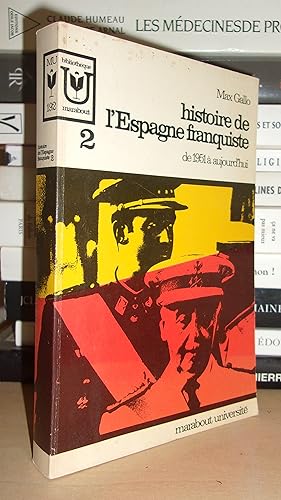 HISTOIRE DE L'ESPAGNE FRANQUISTE - T.2 : De 1951 à Aujourd'hui