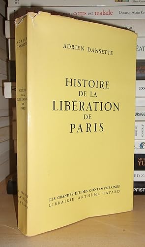 HISTOIRE DE LA LIBERATION DE PARIS