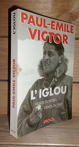 L'IGLOU : Vents du nord, vents du Sud