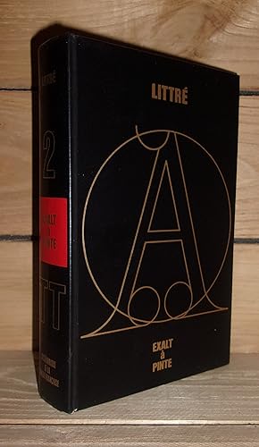 LITTRE - T.2 : Dictionnaire De La Langue Française - Abrégé Du Dictionnaire De Emile Littré Par A...