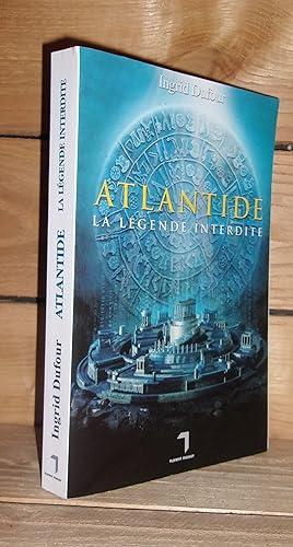 ATLANTIDE : La Légende Interdite