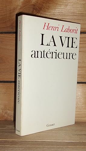 LA VIE ANTERIEURE