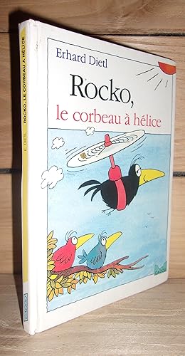 ROCKO, LE CORBEAU A HELICE