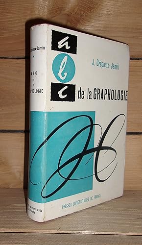 ABC DE LA GRAPHOLOGIE : Préface d'André Lecerf