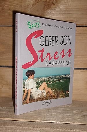 GERER SON STRESS CA S'APPREND