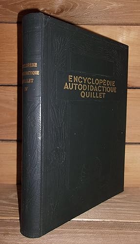 NOUVELLE ENCYCLOPEDIE AUTODIDACTIQUE QUILLET - T.4