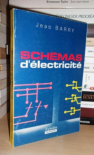 Schémas D'électricité : Dixième Edition Mise à Jour