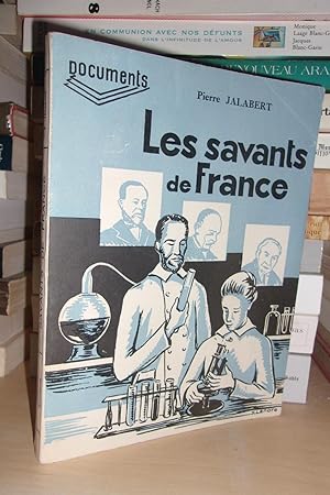 Les Savants De France : Illustrations De Pierre Rousseau