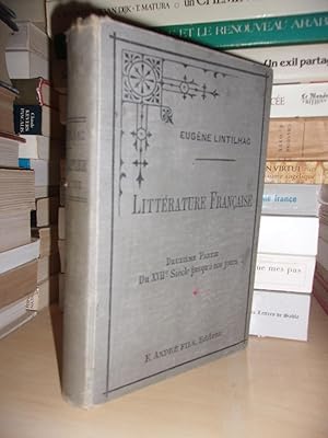 Précis Historique et Critique De La Littérature Française Depuis Les Origines Jusqu'à Nos Jours -...