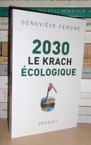 2030, LE KRACH ECOLOGIQUE