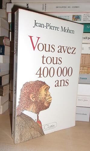 VOUS AVEZ TOUS 400 000 ANS