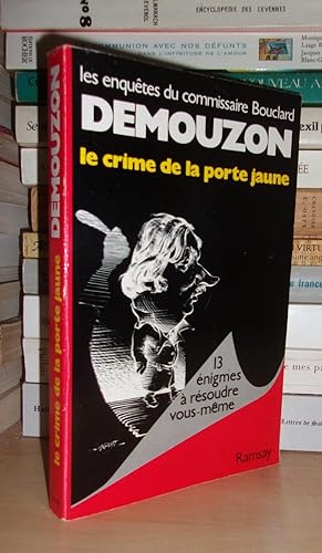 LES ENQUETES DU COMMISSAIRE BOUCLARD - T.2 : Le Crime De La Porte Jaune, et Autres Nouvelles