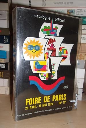 CATALOGUE OFFICIEL FOIRE DE PARIS : 62e Foire de Paris, 28 Avril - 13 Mai 1973