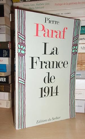 LA FRANCE DE 1914 : Le Passé et L'avenir Nous Parle