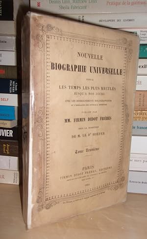 NOUVELLE BIOGRAPHIE UNIVERSELLE DEPUIS LES TEMPS LES PLUS RECULES JUSQU'A NOS JOURS - T.9 : Casen...