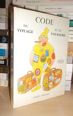 Code Du Voyage et Du Tourisme : Textes Législatifs Officiels - Illustrations De Dubout.