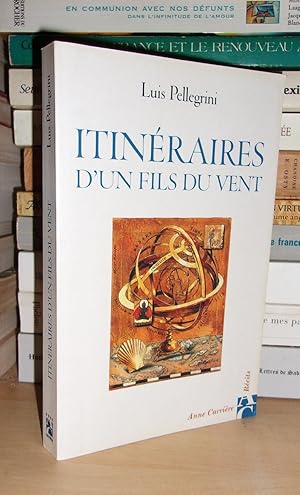 ITINERAIRES D'UN FILS DU VENT