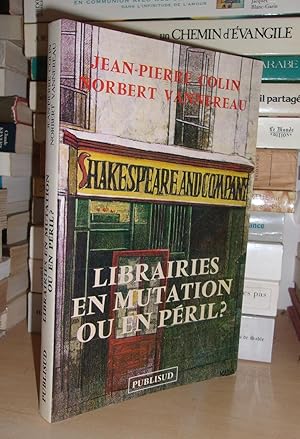 Librairies en mutation ou en péril ? Rapport Présenté à M. Jack Lang.