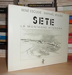 Sète, La Montagne Attendra