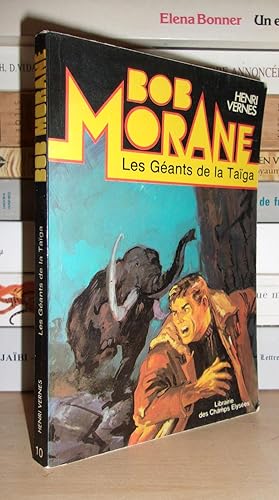 Bob Morane - Les Géants De La Taïga