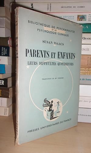 Parents et Enfants - Leurs Difficultés Quotidiennes : Traduit De L'anglais Par Mme Fortier