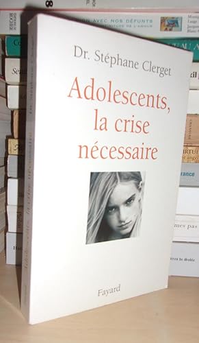 Adolescents, la crise Nécessaire