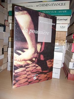 La Poussière : Traité d'Esthétique - (Dédicacé Par L'auteur)