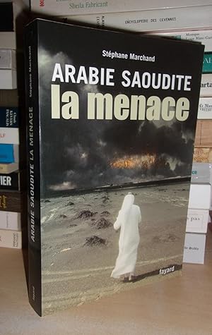 ARABIE SAOUDITE : La Menace