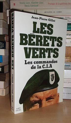 LES BERETS VERTS : Les Commandos De La C.I.A.