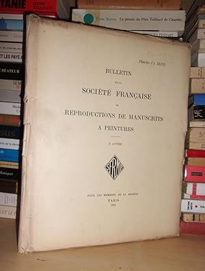 BULLETIN DE LA SOCIETE FRANCAISE DE REPRODUCTION DE MANUSCRITS A PEINTURES : 5e Année - Planches ...