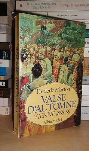 VALSE D'AUTOMNE : Vienne, 1888-1889