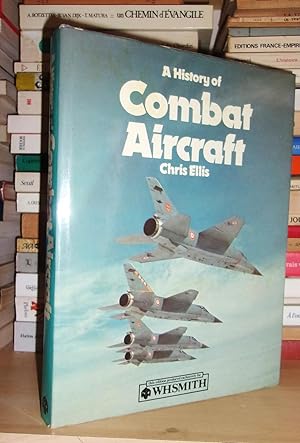 A HISTORY OF COMBAT AIRCRAFT