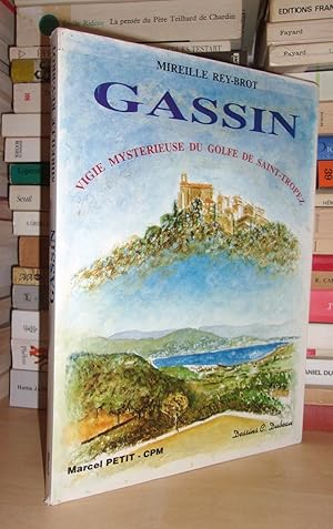 Gassin, Vigie Mystérieuse Du Golfe De Saint-Tropez