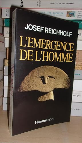 L'EMERGENCE DE L'HOMME : L'apparition De L'homme et Ses Rapports Avec La Nature