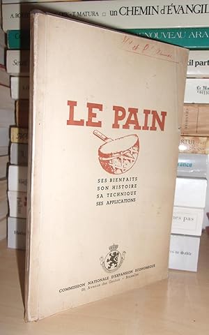 Le Pain : Ses Bienfaits, Son Histoire, Sa Technique, Ses Applications