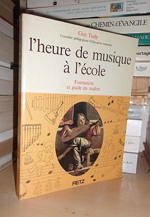 L'Heure de musique du maître De 5 à 12 Ans, Pour Les Maîtres et Animateurs