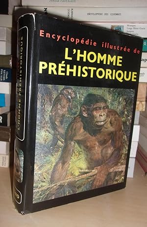 ENCYCLOPEDIE ILLUSTREE DE L'HOMME PREHISTORIQUE