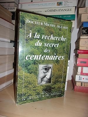 A LA RECHERCHE DU SECRET DES CENTENAIRES