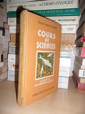 COURS DE SCIENCES : Classes De Sixième A et B, Année Préparatoire Des E.P.S. Et Des Ecoles Pratiq...