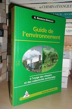 Guide de l'environnement A L'usage Des Citoyens et Des Collectivités Territoriales