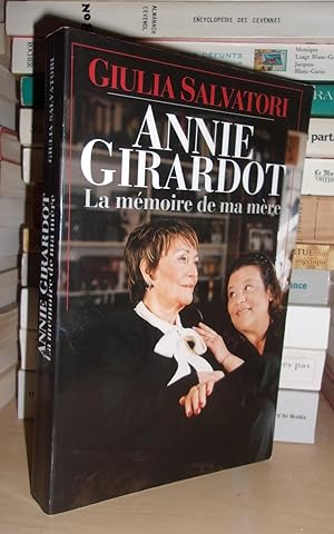 LA MEMOIRE DE MA MERE : Annie Girardot