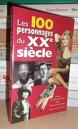 Les 100 personnages du XXe Siècle