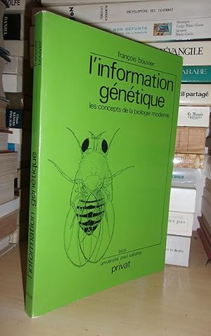 L'information Génétique : Les Concepts De La Biologie Moderne