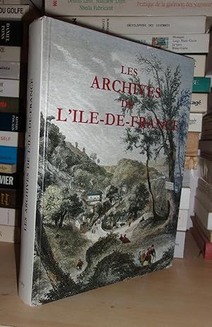 Les Archives De L'Ile De France : Guide Des Recherches - Publié Sous La Direction De Geneviève Gi...