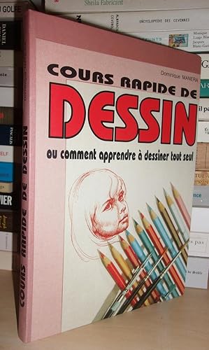 COURS RAPIDE DE DESSIN : Ou Comment Apprendre à Dessiner Tout Seul