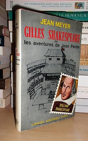 GILLES SHAKESPEARE : Ou Les Aventures De Jean Perrin