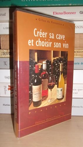 CREER SA CAVE ET CHOISIR SON VIN