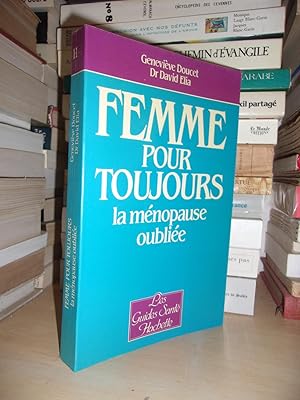 Femme Pour Toujours : La Ménopause Oubliée